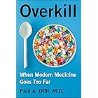 Overkill: When Modern Medicine Goes Too Far