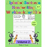 Alphabet Sentence Handwriting Workbook for Kids: Sentence writing practice for kids 5-7, grades K-1 writing workbook, word tr