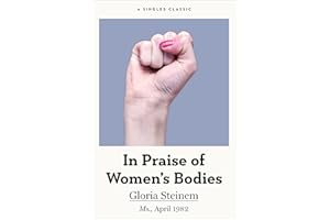In Praise of Women's Bodies (Singles Classic)