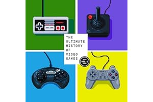 The Ultimate History of Video Games, Volume 1: From Pong to Pokemon and Beyond . . . the Story Behind the Craze That Touched 
