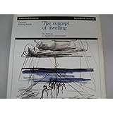 The Concept of Dwelling: On the Way to Figurative Architecture (Architectural Documents)