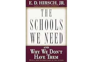 The Schools We Need: And Why We Don't Have Them