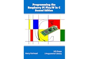 Programming The Raspberry Pi Pico/W In C, Second Edition