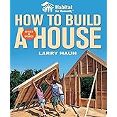 Habitat for Humanity: How to Build a House: Revised and Updated