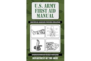 U.S. Army First Aid Manual (US Army Survival)