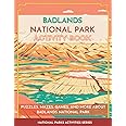 Badlands National Park Activity Book: Puzzles, Mazes, Games, and More About Badlands National Park (National Parks Activity S