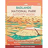 Badlands National Park Activity Book: Puzzles, Mazes, Games, and More About Badlands National Park (National Parks Activity S