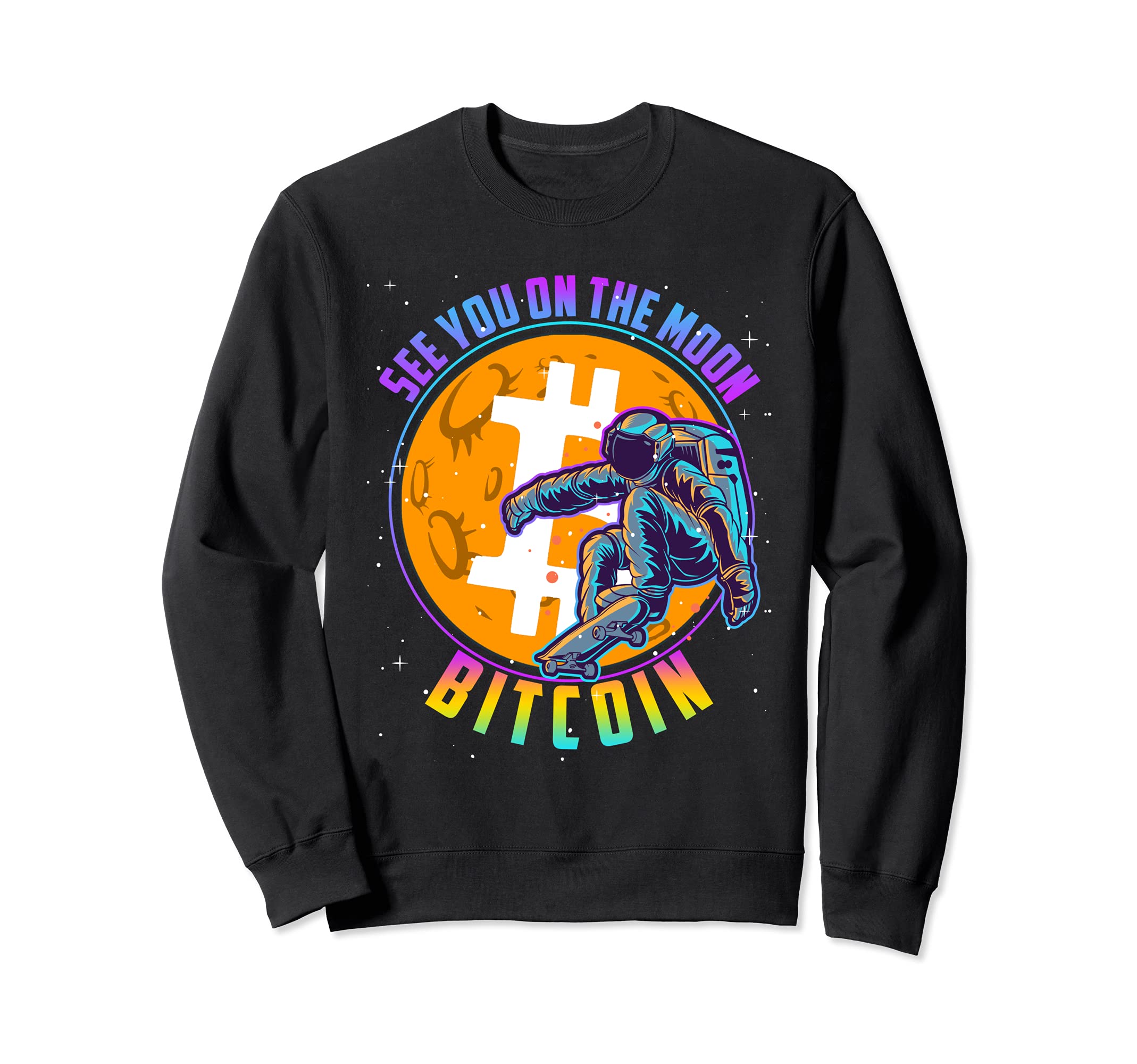 Bitcoin See You on the Moon Crypto BTC Astronaut Skateboard Sweatshirt