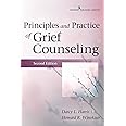 Principles and Practice of Grief Counseling, Second Edition