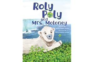 Roly Poly and Mrs. Moloney