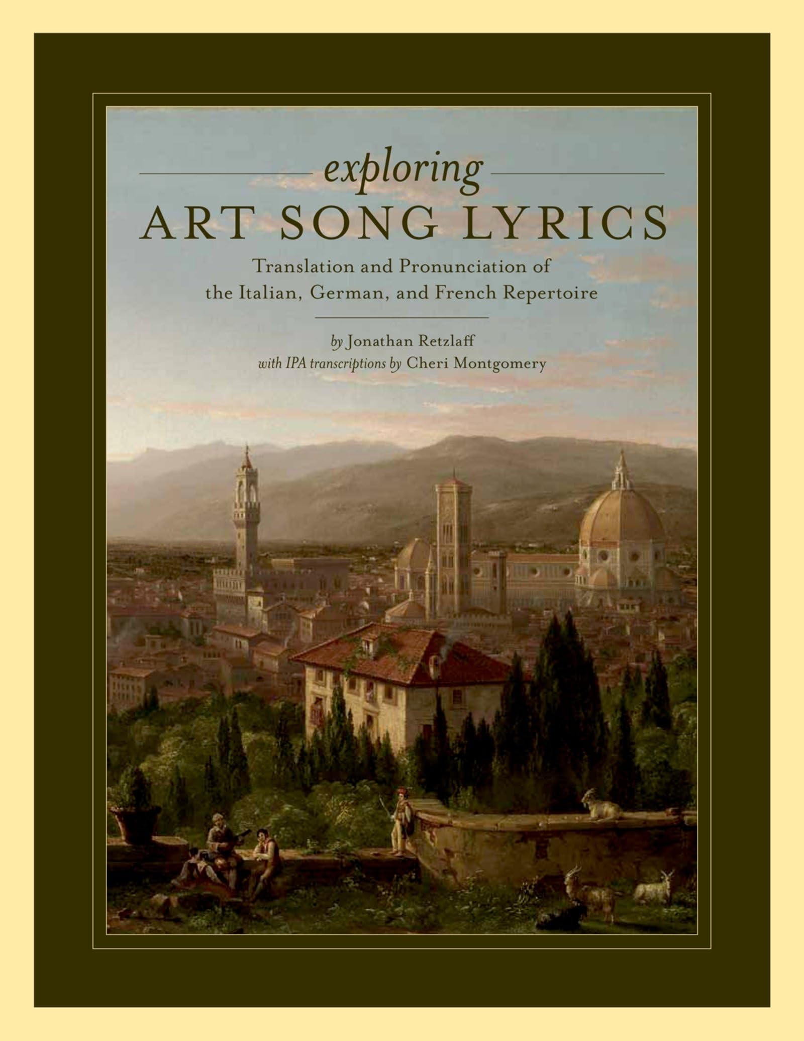 Exploring Art Song Lyrics: Translation And Pronunciation Of The Italian, German & French Repertoire