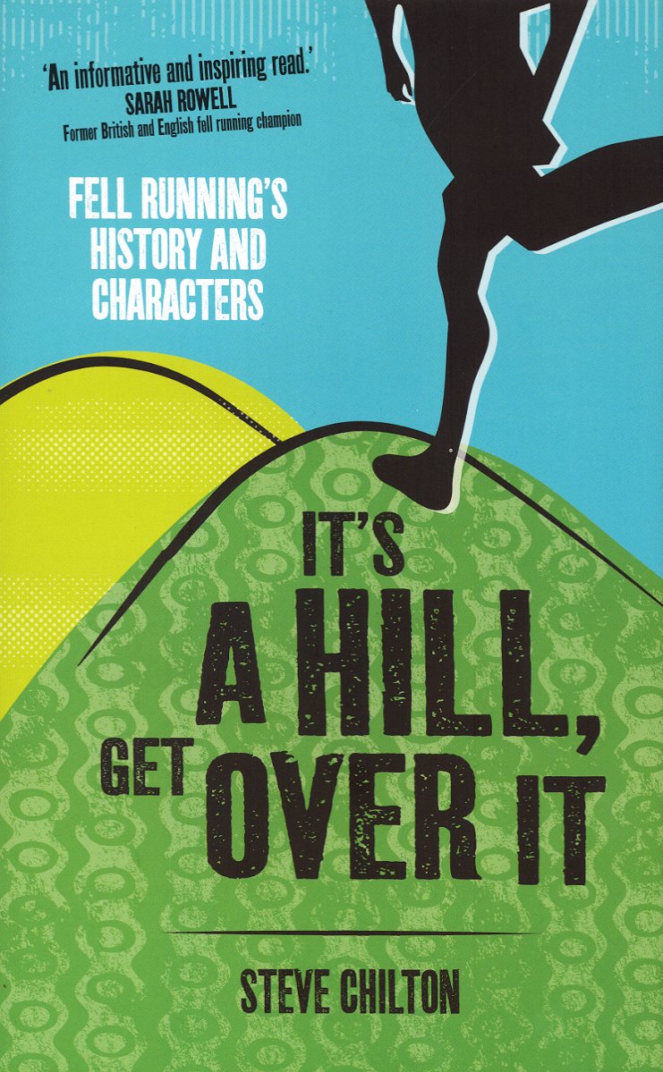 Buy It S A Hill Get Over It Fell Running S History And Characters Book Online At Low Prices In India It S A Hill Get Over It Fell Running S History And Characters Reviews