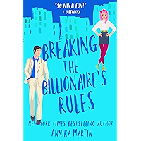 Breaking the Billionaire's Rules : An enemies-to-lovers romantic comedy (Billionaires of Manhattan Book 3) book cover