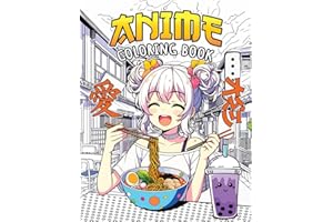 Anime Gifts: Anime Coloring Book: A Relaxing journey throw the Japanese Culture lovers With Cute Coloring Pages of Kawaii Girls, Ramen & Boba Lovers
