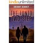 The Tonto Two-Step: A Novel (The Saguaro Mystery Series Book 1)