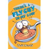 There's a Fly Guy in My Soup (Fly Guy #12)