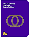 How to Choose a Partner (The School of Life Book 5)