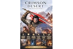 Crimson Desert Guide Complet Définitif de Survie (Édition Mise à Jour 2026) : Solution Officielle, Stratégies pour les Boss, 