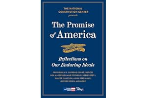 The Promise of America: Reflections On Our Enduring Ideals