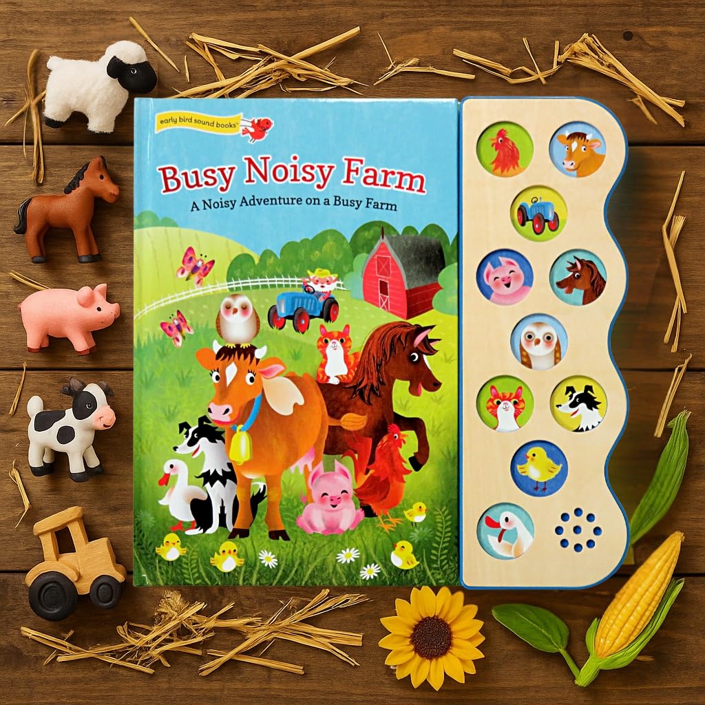 Busy Noisy Farm: Interactive Children's Sound Book with 10 Farmyard Noises to Enhance the Story (Interactive Early Bird Children's Song Book with 10 Sing-Along Tunes)