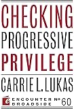 Checking Progressive Privilege (Encounter Broadsides Book 60)