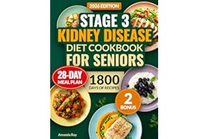Kidney Disease Diet Cookbook for Seniors on Stage 3: The Ultimate Guide with 1800 Days of Easy, Healthy & Flavorful Recipes t