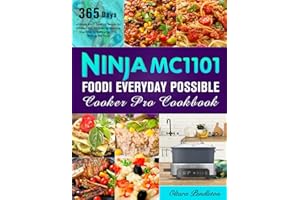 Ninja MC1101 Foodi Everyday Possible Cooker Pro Cookbook: 365 Days of Simple 8-in-1 Casserole Recipes for Effortless One-Pot 