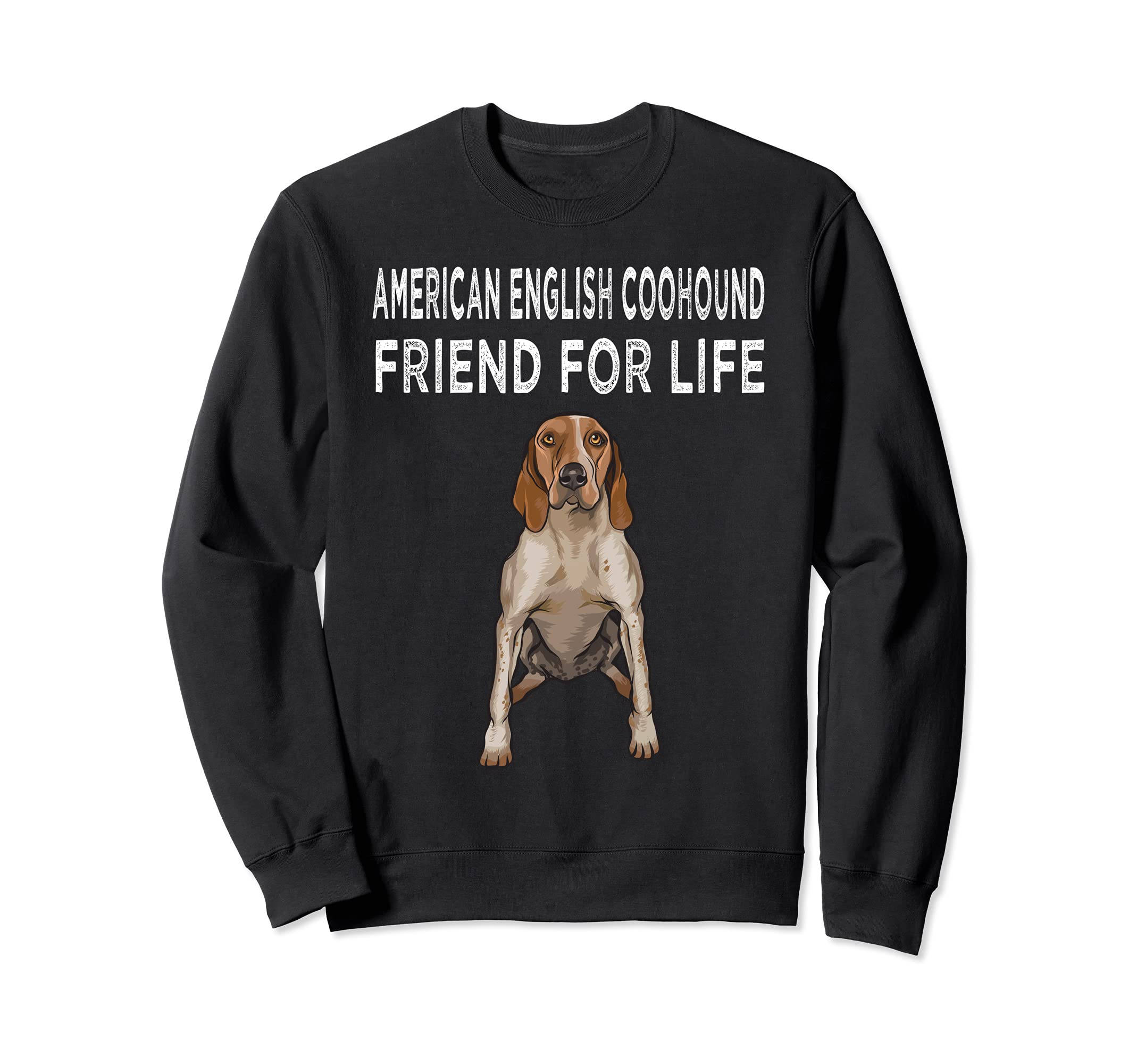 American English Coonhound Friend For Life Dog Friendship Sweatshirt
