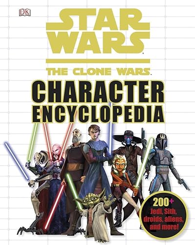 Download Star Wars: The Clone Wars Character Encyclopedia: 200-Plus Jedi, Sith, Droids, Aliens, and More! PDF