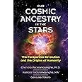Our Cosmic Ancestry in the Stars: The Panspermia Revolution and the Origins of Humanity