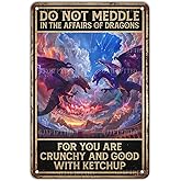 GJXFTPTTBD Metal Sign Funny Dragon Decor Do Not Meddle in The Affairs of Dragons Vintage Tin Sign for Man Cave Bar Study Home Decor 12x8 Inch