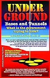 UNDERGROUND BASES & TUNNELS: What is the Government Trying to Hide?