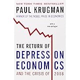 The Return of Depression Economics and the Crisis of 2008