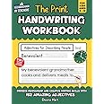The Print Handwriting Workbook for Kids Ages 8-12: Improve Penmanship and Creative Writing skills with 152 Amazing Adjectives (Empowering Handwriting and Language Arts)