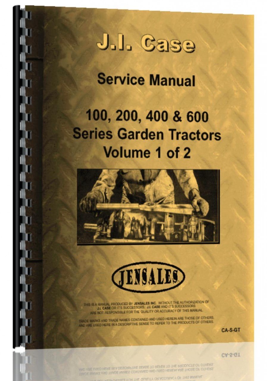 Case 100 200 400 600 Series Lawn & Garden Tractor Service Manual (CA-S