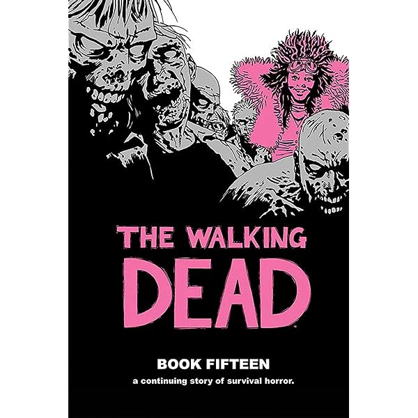 Amazon.com: The Walking Dead Book 14: 9781534303294: Kirkman