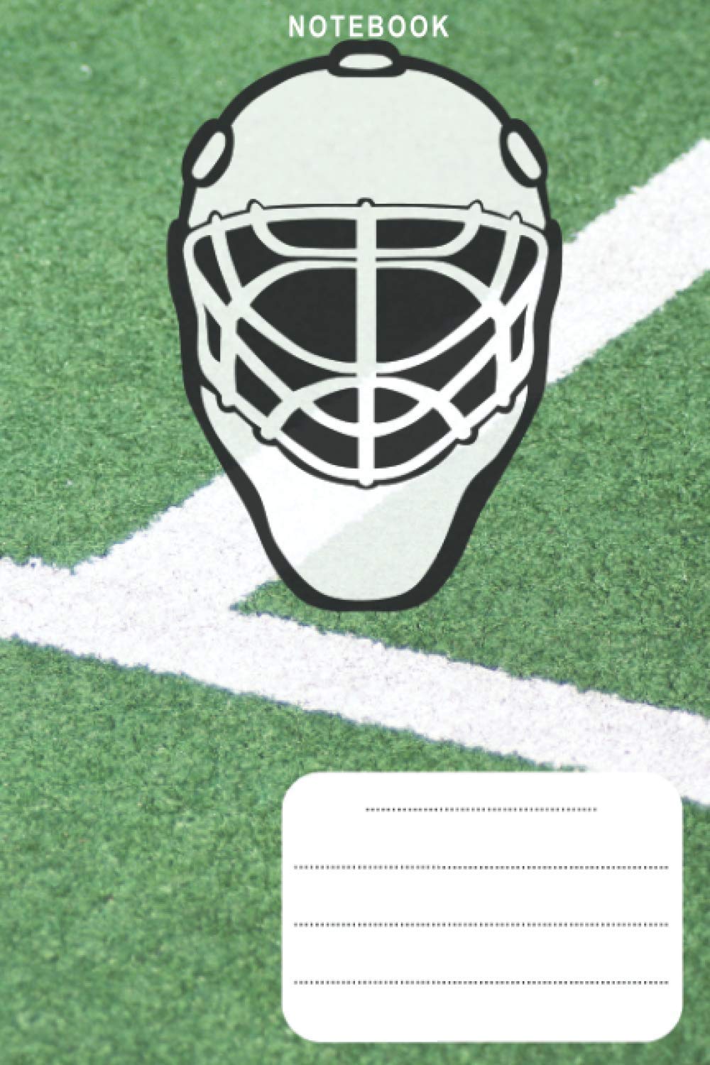 Notebook: Field Hockey Playground Mask Stick 6" x 9" 160 Ruled Pages