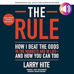 The Rule: How I Beat the Odds in the Markets and in