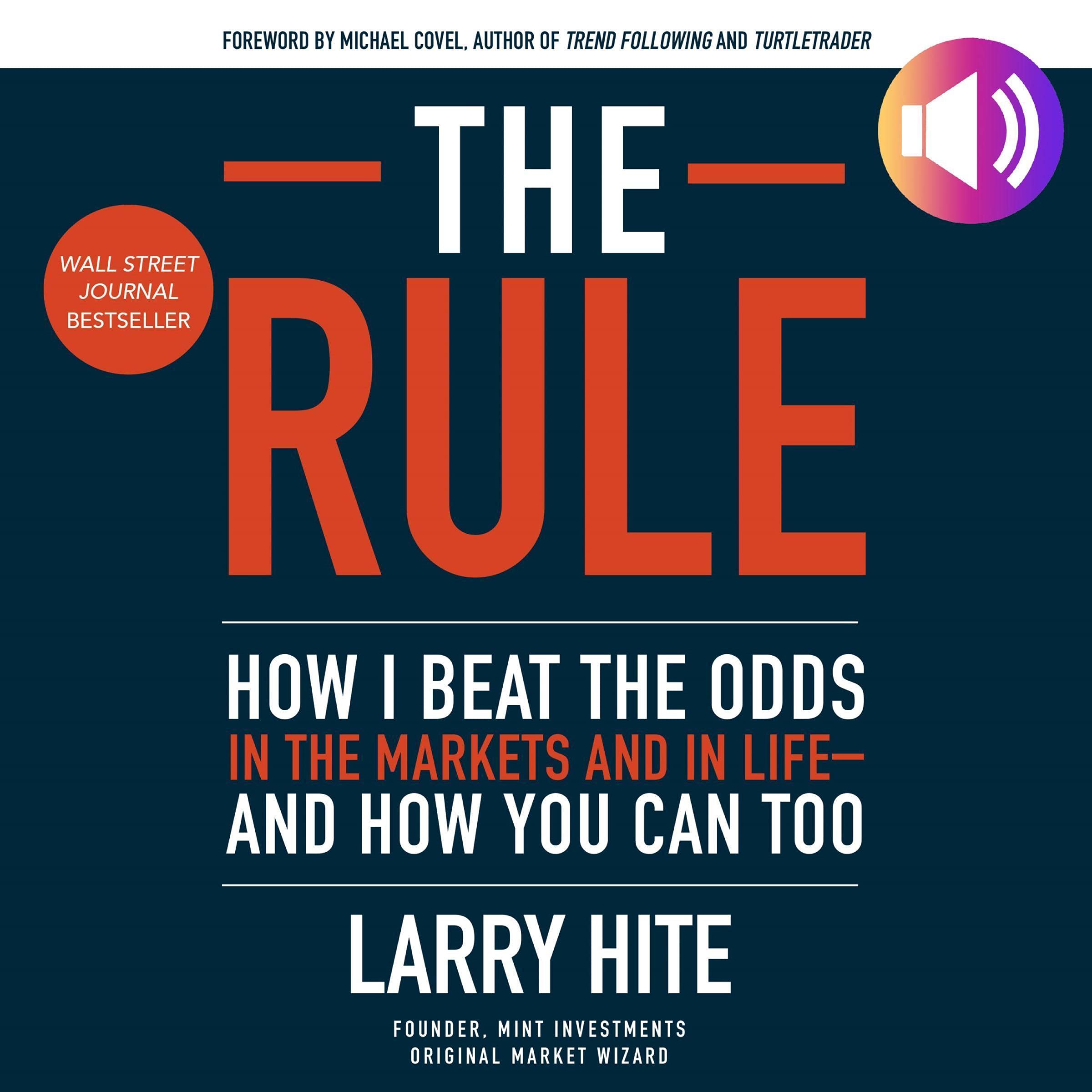 The Rule: How I Beat the Odds in the Markets and in