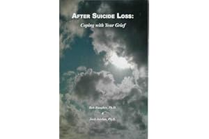 After Suicide Loss: Coping with Your Grief