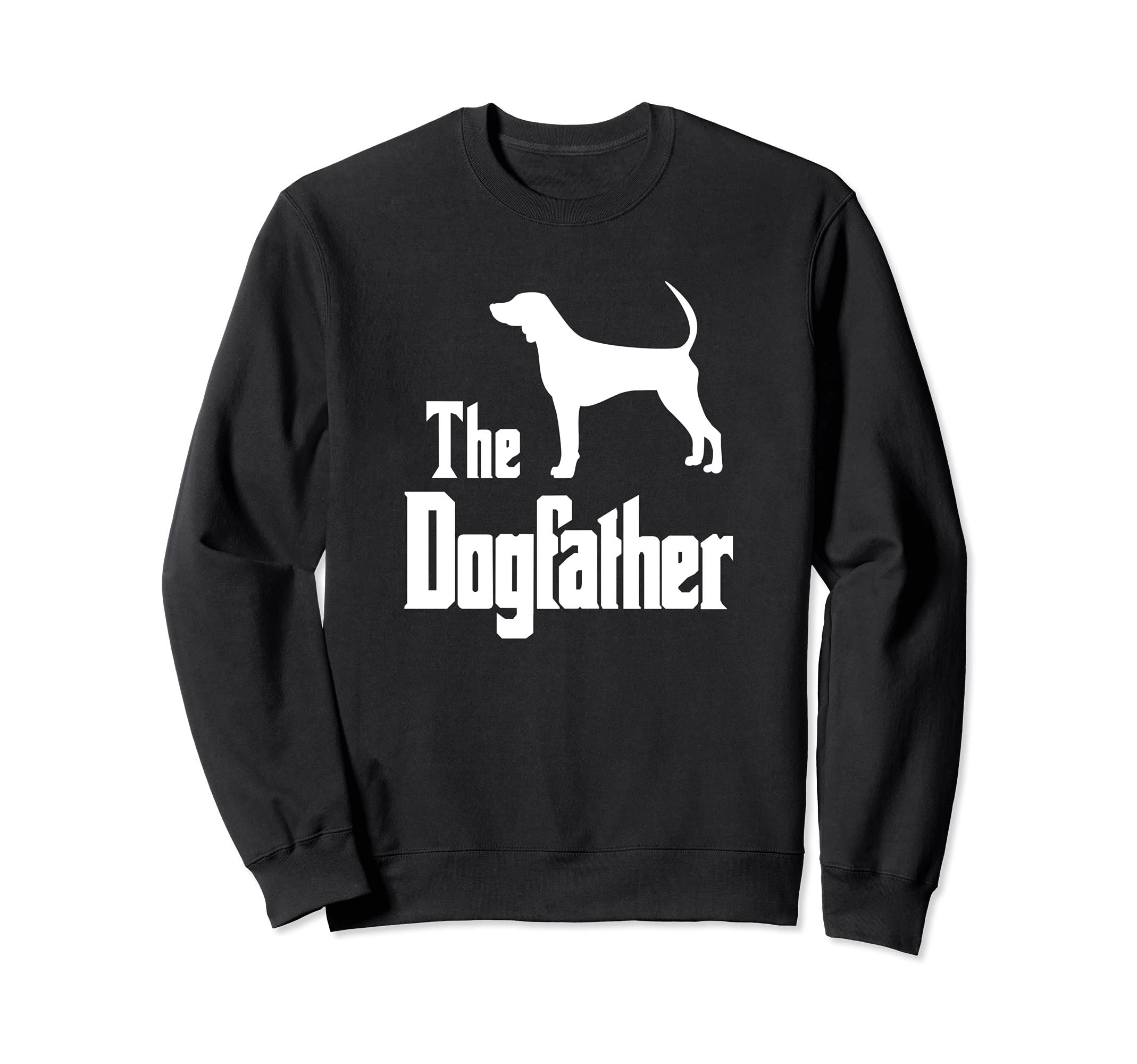 The Dogfather - dog gift, funny Black and Tan Coonhound Sweatshirt