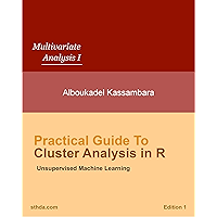 Practical Guide to Cluster Analysis in R: Unsupervised Machine Learning (Multivariate Analysis Book 1) book cover