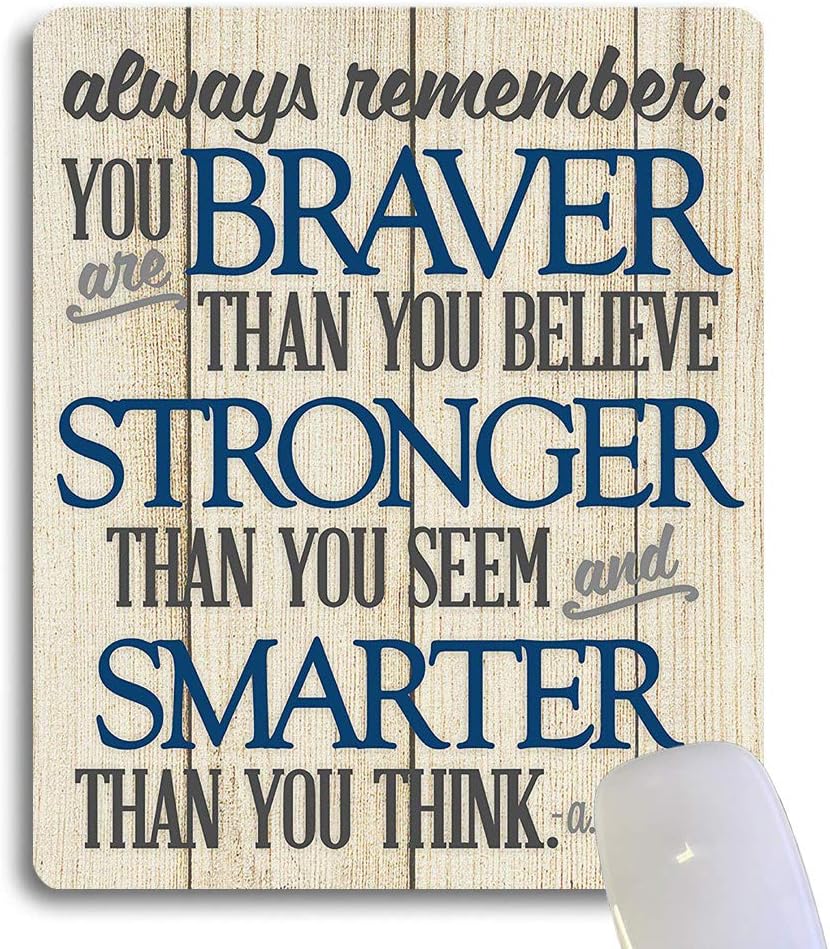 Wknoon Always Remember You are Braver Than You Believe Inspirational Quote Mouse Pad, Stronger Smarter Motivational Quotes Mouse Pads Cute Mat