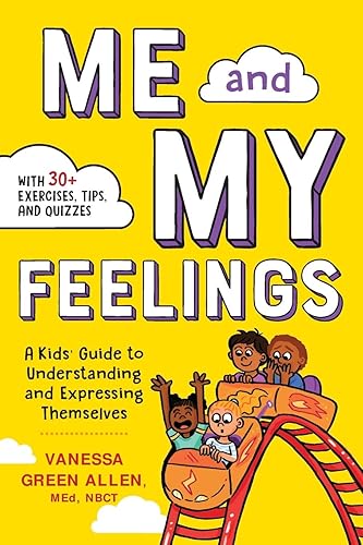 Download Me and My Feelings: A Kids' Guide to Understanding and Expressing Themselves PDF