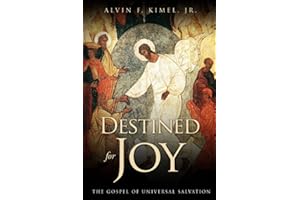 Destined for Joy: The Gospel of Universal Salvation