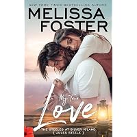 My True Love: Jules Steele (The Steeles at Silver Island): Foster ...