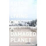 Arts of Living on a Damaged Planet: Ghosts and Monsters of the Anthropocene