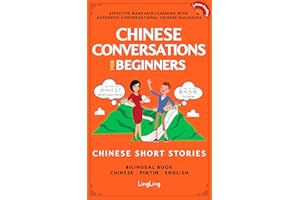 Chinese Conversations for Beginners: Mandarin Learning with Conversational Dialogues (Free Audio) - Chinese Short Stories Bil