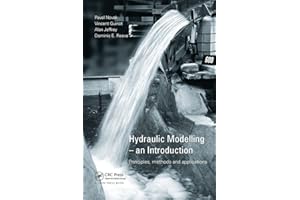 Hydraulic Modelling: An Introduction: Principles, Methods and Applications