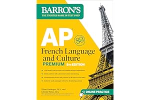 AP French Language and Culture Premium, Fifth Edition: Prep Book with 3 Practice Tests + Comprehensive Review + Online Audio 